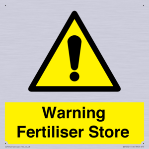 Warning Fertiliser Store